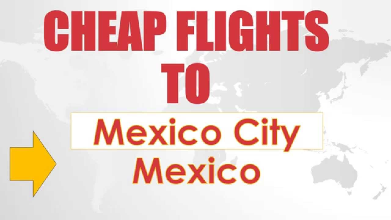 how much is a plane ticket to mexico city