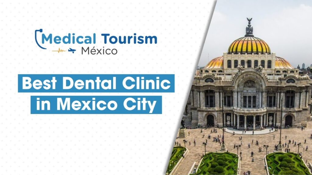 best dentist mexico city