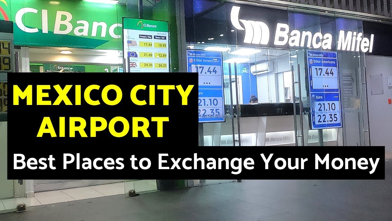 currency exchange mexico city airport