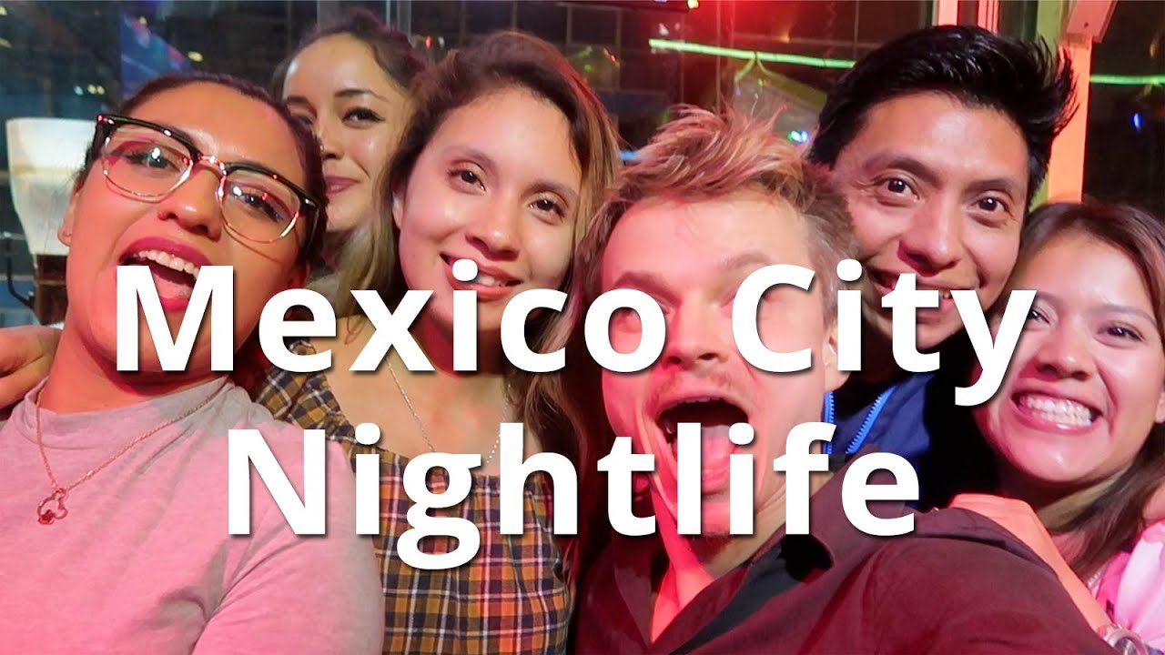 mexico city nightlife reddit