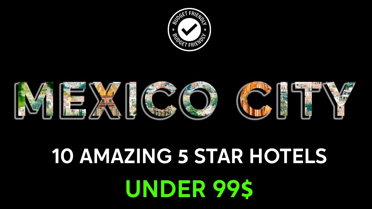 4 star hotels in mexico city