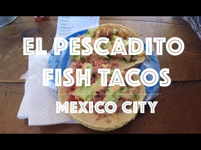 fish tacos mexico city