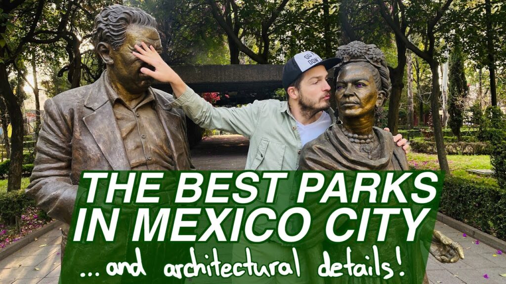 best parks mexico city